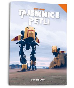 Tajemnice Pętli: Ogniste lato  