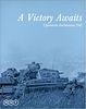 A Victory Awaits: Operation Barbarossa 1941