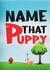 Name That Puppy