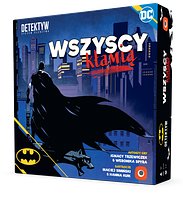 Batman: Wszyscy kłamią