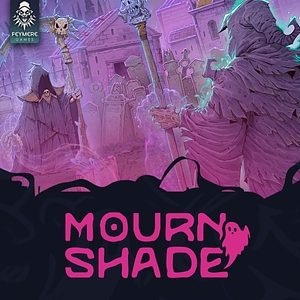 Mournshade: Haunt & Claim