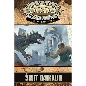 Savage Worlds: Świt Daikaiju