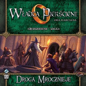 Władca Pierścieni: Gra karciana - Droga mrocznieje