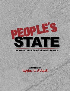 People's State: The Miniatures Game of Mass Protest