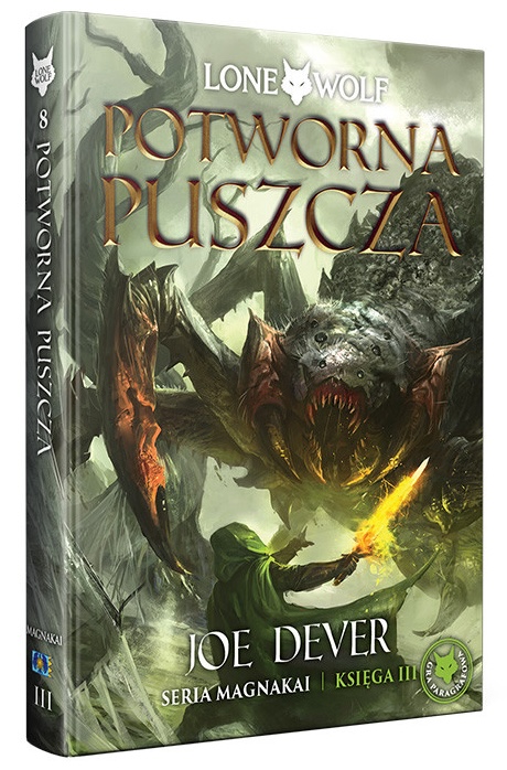 Lone Wolf 8: Potworna Puszcza - Księga III serii Magnakai