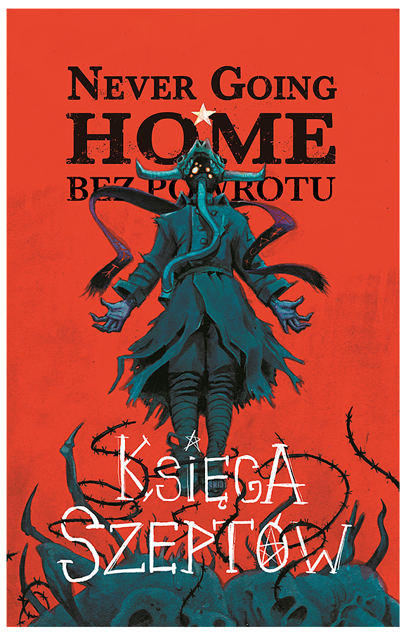 Never Going Home: Bez powrotu - Ksiega szeptów