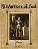 Warriors of God: The Wars of England & France, 1135-1453