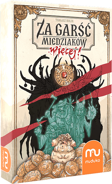 Za garść miedziaków: Więcej