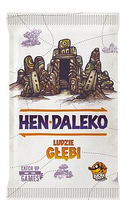 Hen daleko: Ludzie głębi