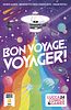 Bon Voyage, Voyager!