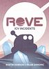 ROVE: Icy Incidents