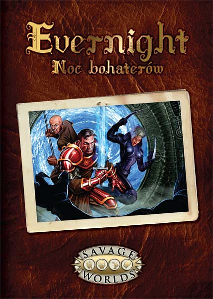 Savage Worlds: Evernight - Noc bohaterów