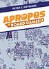 Apropos: Of Board Games II
