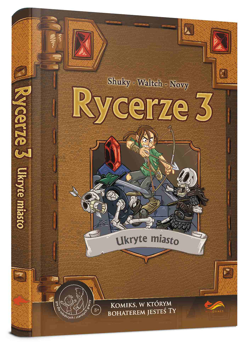 Rycerze 3 : Ukryte miasto