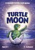 Turtle Moon