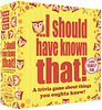 …I should have known that!: Classic Family Fun