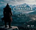 The Final Commander
