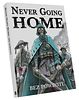 Never Going Home: Bez powrotu