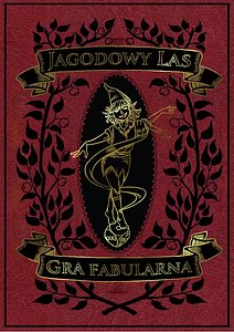 Jagodowy Las: Gra fabularna