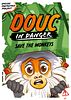 DOUC IN DANGER
