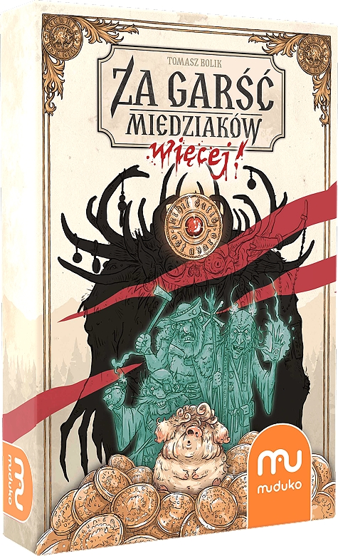 Za garść miedziaków: Więcej