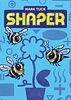 Shaper