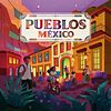 Pueblos: Mexico