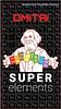 Super Elements: Dmitri