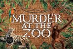 Murder at the Zoo