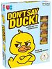 Don't Say Duck