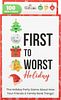 First to Worst: Holiday Edition