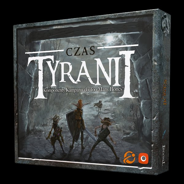 Too Many Bones: Czas Tyranii