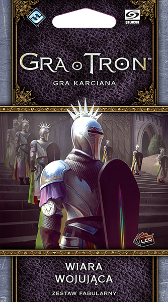 Gra o tron: Gra karciana (druga edycja) - Wiara wojująca (Cykl Lot Wron)