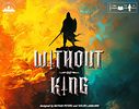 Without our King