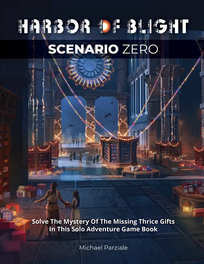 Harbor of Blight: Scenario Zero