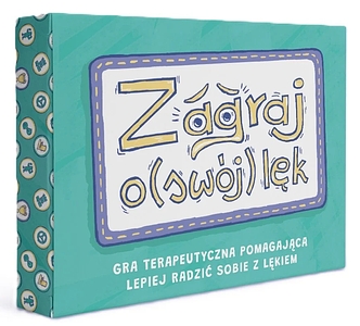 Zagraj o(swój) lęk