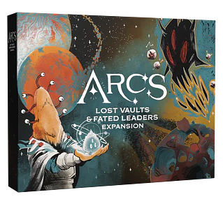 Arcs: Lost Vaults & Fated Leaders