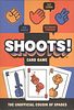 Shoots!