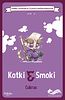 Kotki i smoki