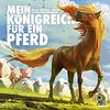 Mein Königreich für ein Pferd
