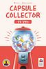 Capsule Collector