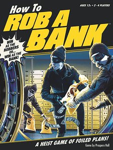 How to Rob a Bank