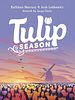 Tulip Season