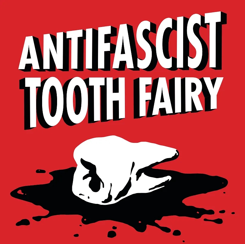Antifascist Tooth Fairy
