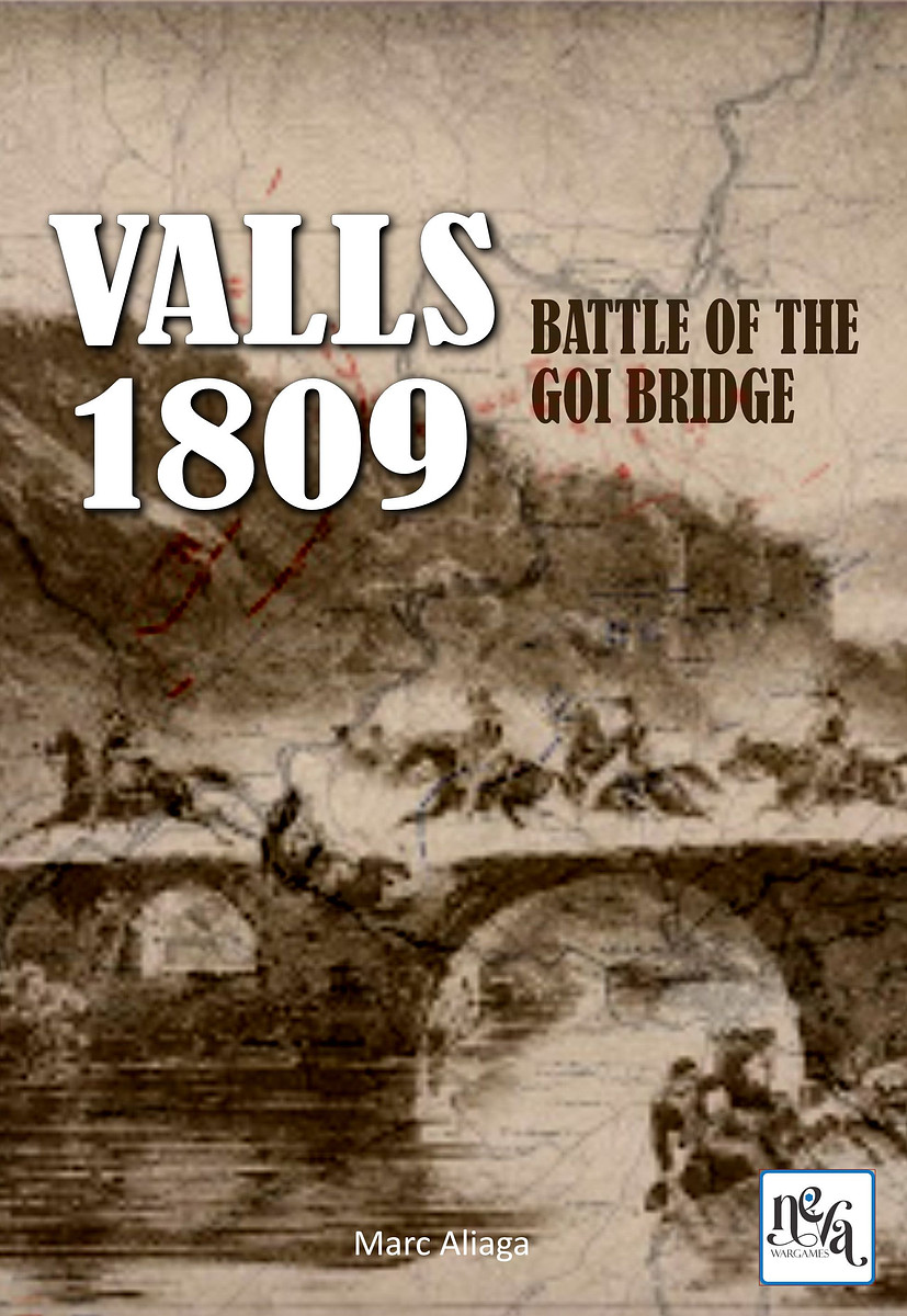 Valls 1809: Battle of the Goi Bridge