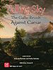 Falling Sky: The Gallic Revolt Against Caesar