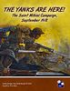 The Yanks Are Here! The Saint Mihiel Campaign, September 1918