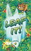 Leaf It!