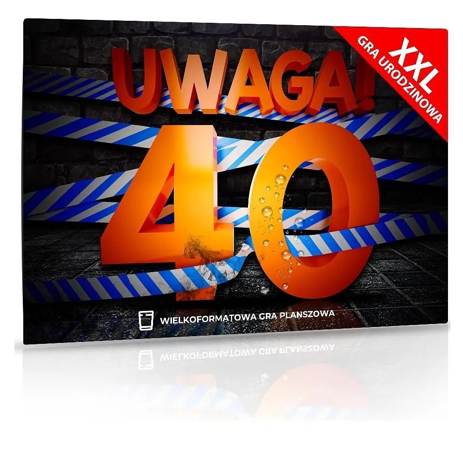 Uwaga! 40 urodziny