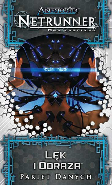Android: Netrunner - Lęk i odraza (Cykl Odbioru)